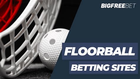 Floorball Betting Sites 2023 Fully Reviewed and Rated.